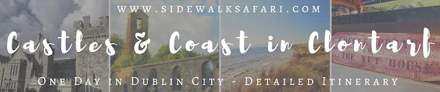 Castles and Coast in Clontarf: Link to Detailed One Day in Dublin Itinerary