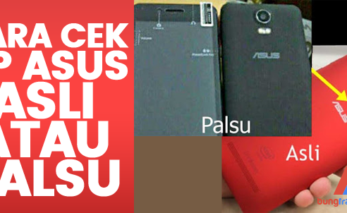 Cara Penting Cek HP Asus Asli atau Palsu, Mudah dan 100% Working!