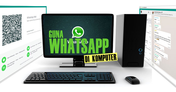 Guna Whatsapp di Komputer