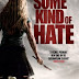 Some Kind of Hate (2015)