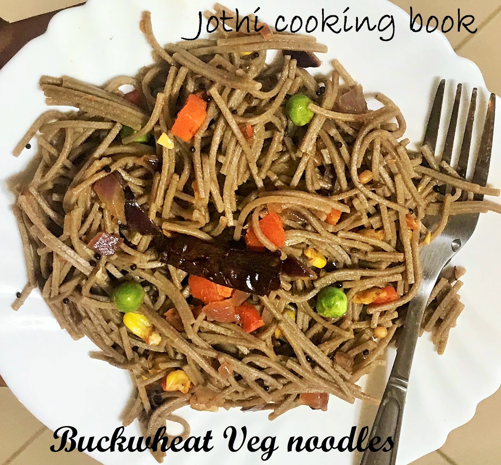 Jothi Cooking Book Buckwheat or Soba Veg Noodles