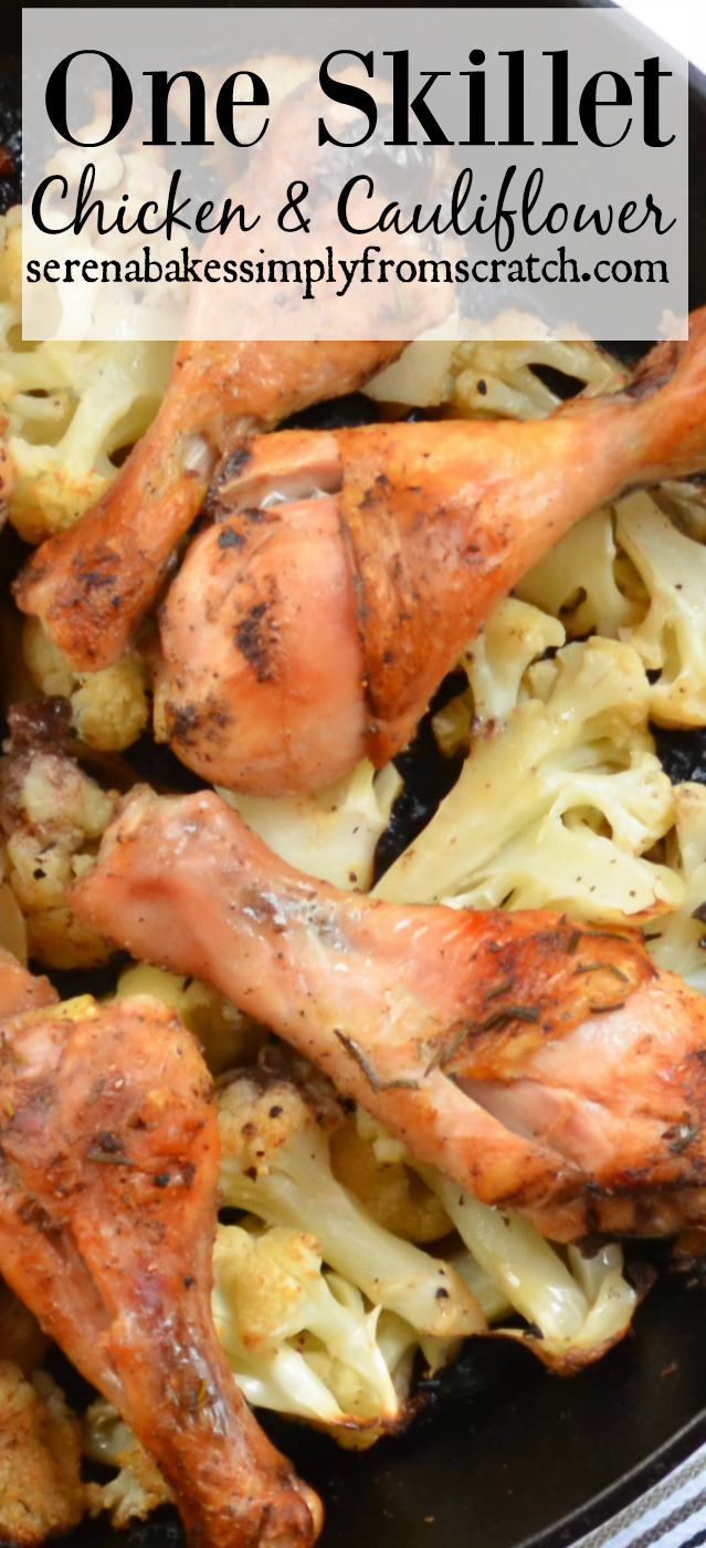 Easy One Skillet Chicken with Cauliflower! An easy dinner packed with flavor! serenabakessimplyfromscratch.com