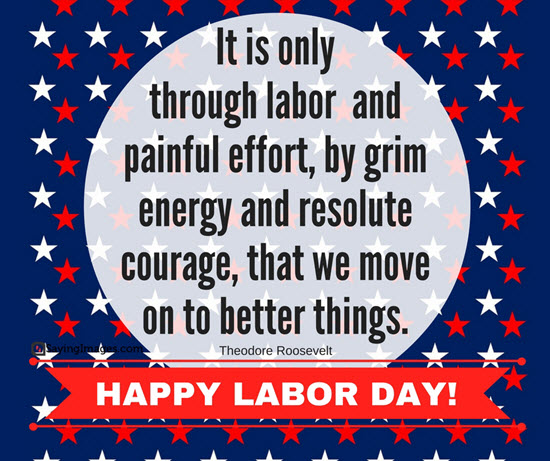 Labor Day 2017 Quotes And Sayings Labor Day 2017 Quotes And Sayings