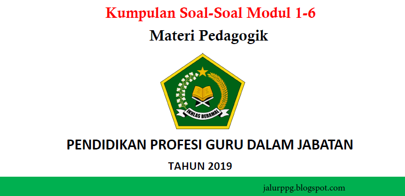 Kumpulan Soal Soal Modul 1 6 Materi Pedagogik Jalurppg Id