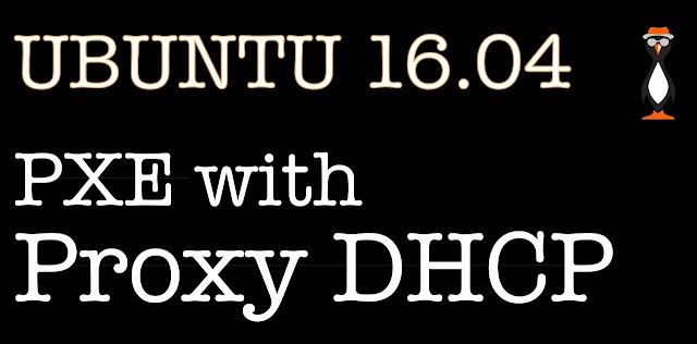 PXELinux using Proxy DHCP, LPI Certifications, LPI Tutorials and Materials