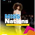 MISS NATIONS--FOW24NEWS.COM OFFICIAL MEDIA PARTNER
