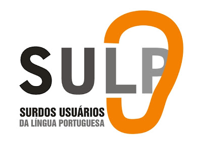 SULP - SURDOS USUÁRIOS DA LÍNGUA PORTUGUESA            