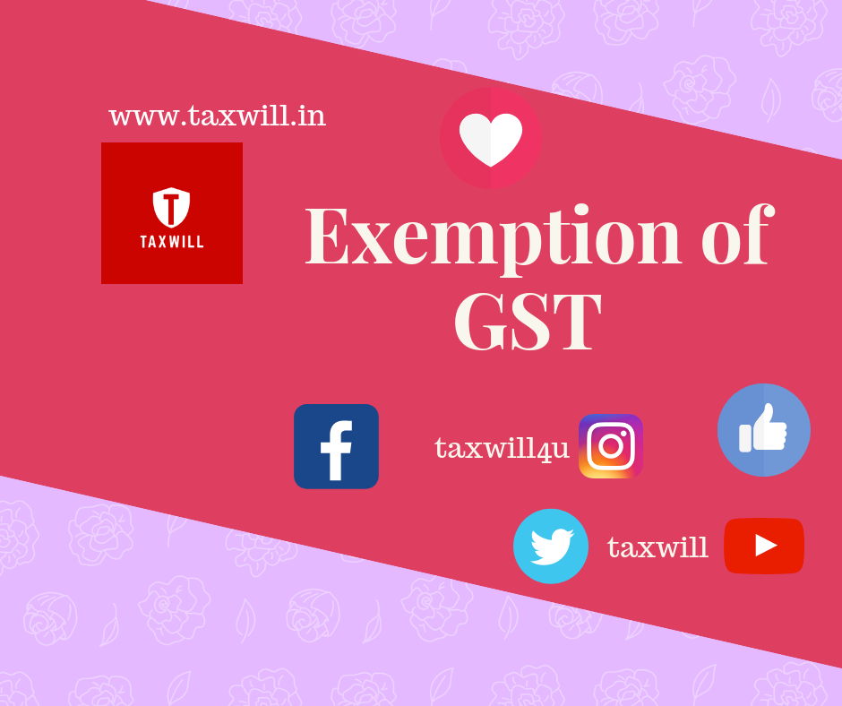 Exemption of GST