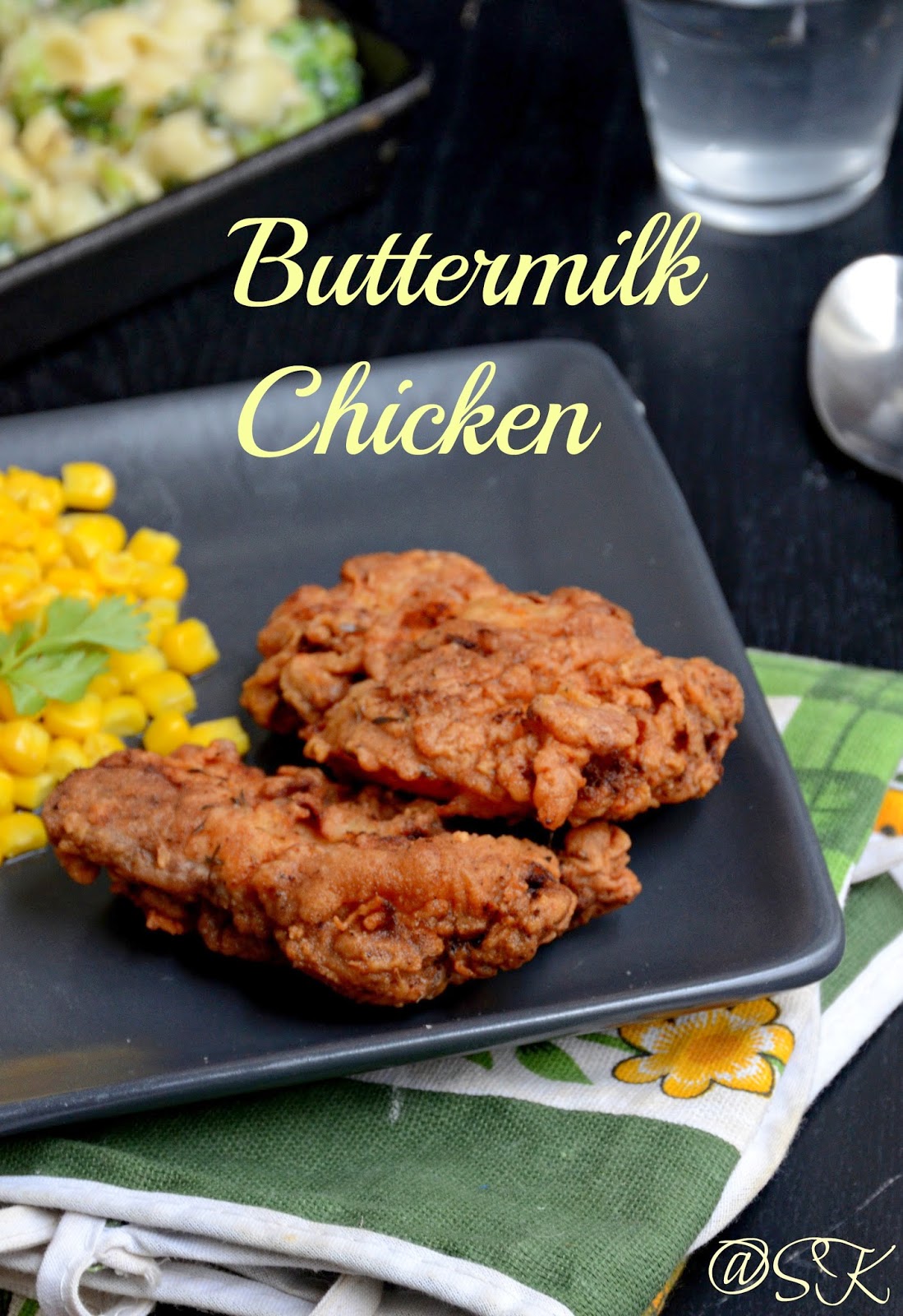 Savitha's Kitchen Buttermilk Chicken Prepared using brining process
