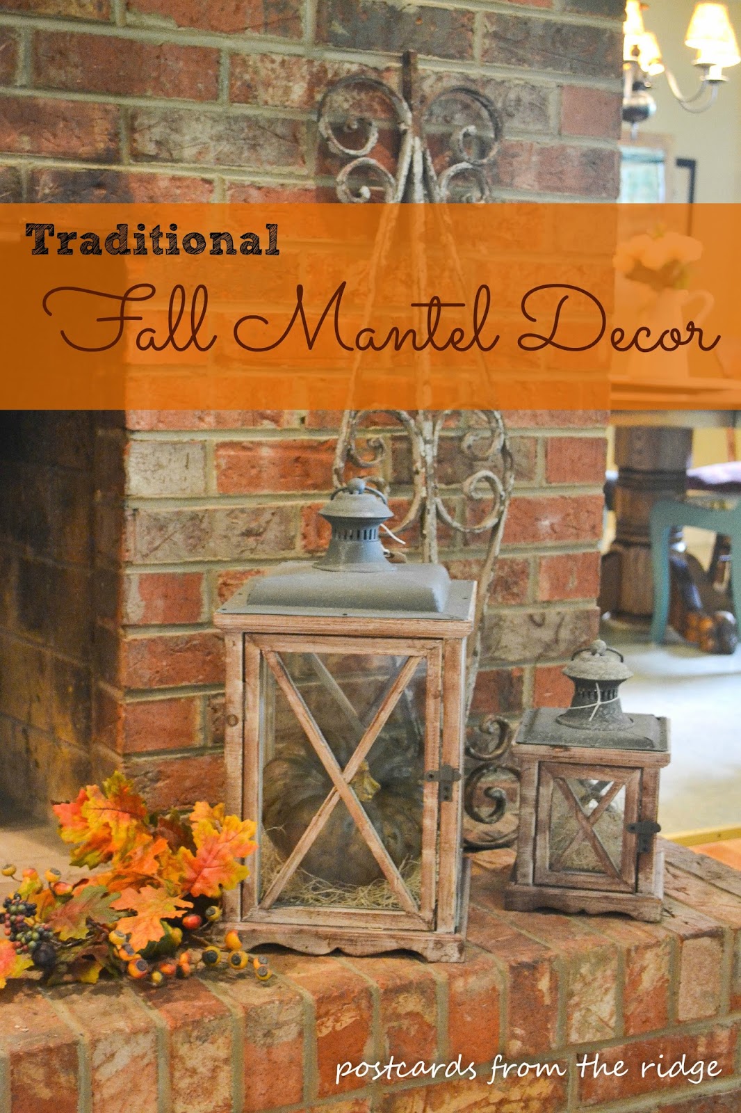 Fall Mantel Decor Traditional Version Postcards From The Ridge Fall Mantel Decor Traditional Version
