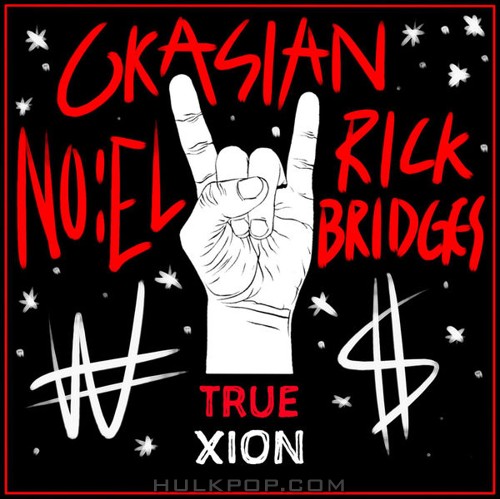 Xion – TRUE (feat. NO:EL, Okasian & Rick Bridges) – Single