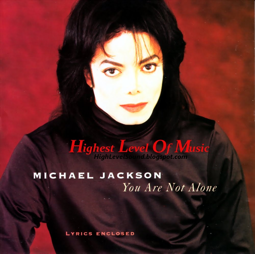 highest level of music Michael Jackson You Are Not Alone(CDS)1995hlm