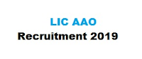 LIC AAO Recruitment 2019 LIC AAO Recruitment 2019,LIC JOBS,LIC
