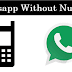How to Use Whatsapp Without Number or Simcard Latest 2016 {Working Trick }