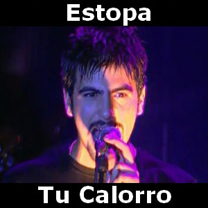 estopa tu calorro estopa tu calorro