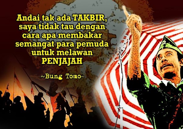 Berikut Isi Pidato Heroik Bung Tomo Yang Membakar Semangat Arek Arek Surabaya