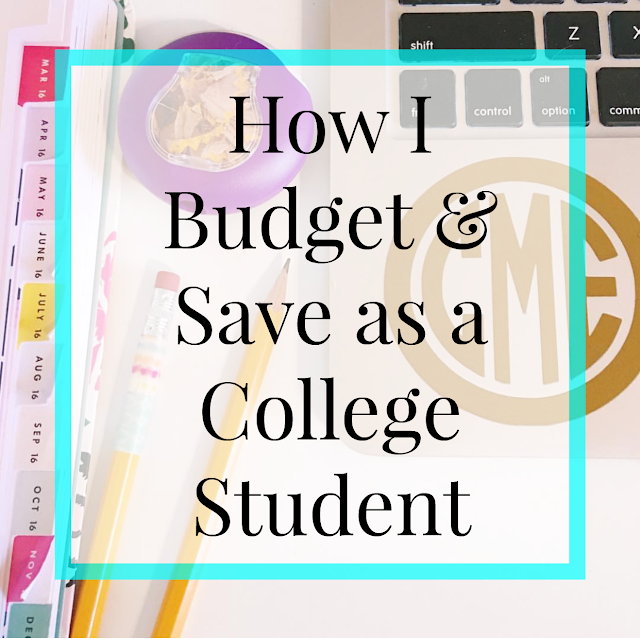 How I Budget and Save as a College Student