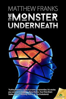 Guest Blog by Matthew Franks, author of The Monster Underneath