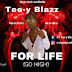 [AUDIO] Tee-y Blazz - For Life