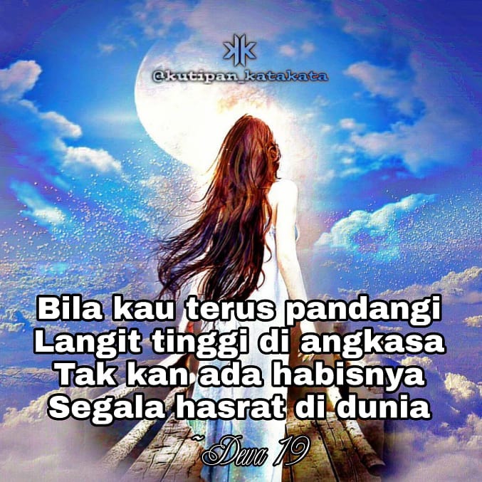 Dewa 19 Dua Sedjoli Quotes, Kata Bijak, Kata Mutiara Dewa 19 Dua Sedjoli Quotes, Kata Bijak, Kata Mutiara