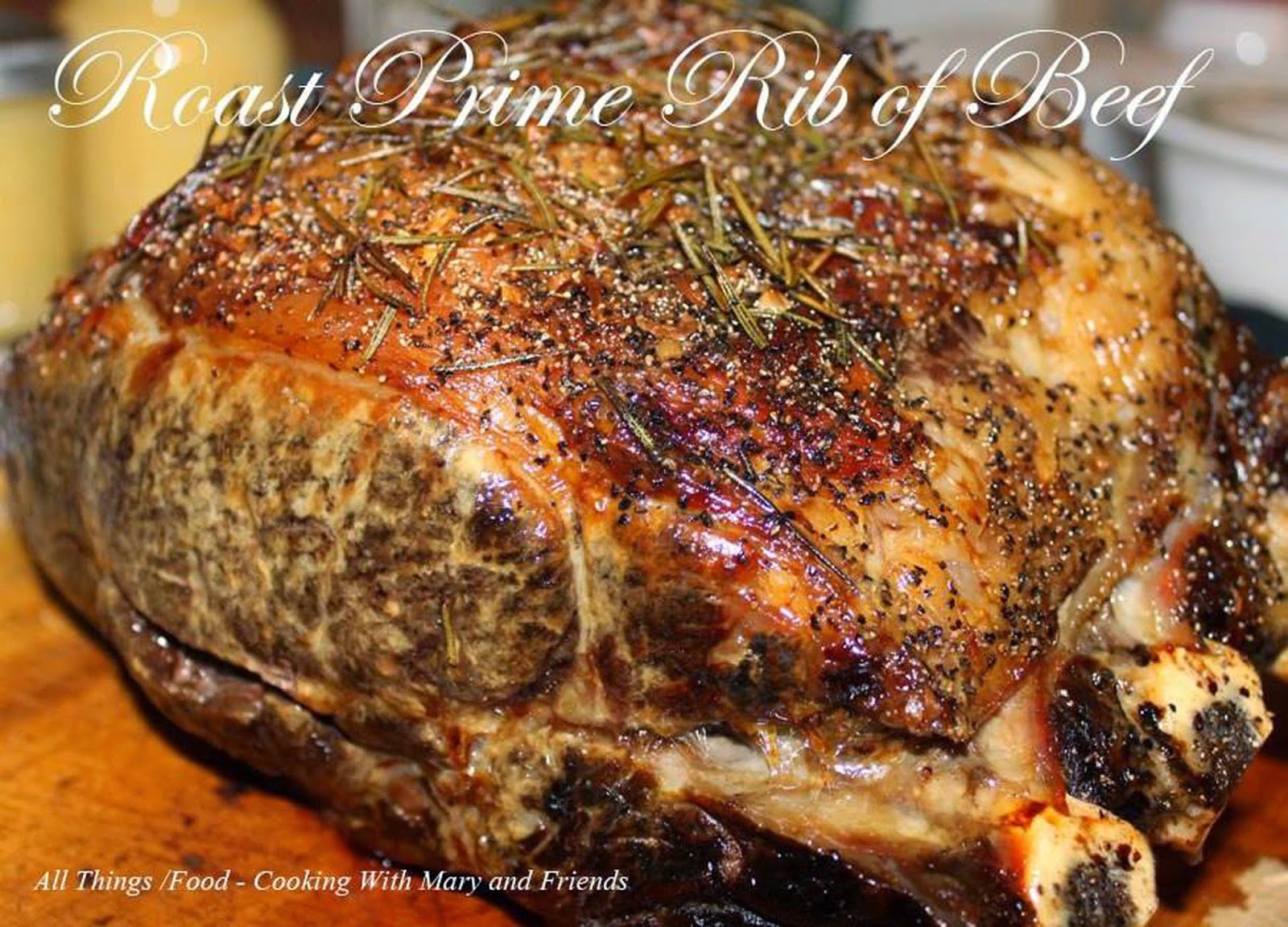 Cooking With Mary and Friends Prime Rib of Beef Roast