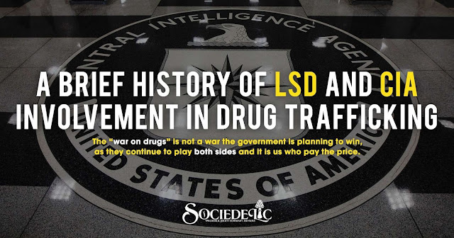 https://www.sociedelic.com/acid-dreams-a-brief-history-of-lsd-and-cia-involvement-in-drug-trafficking/