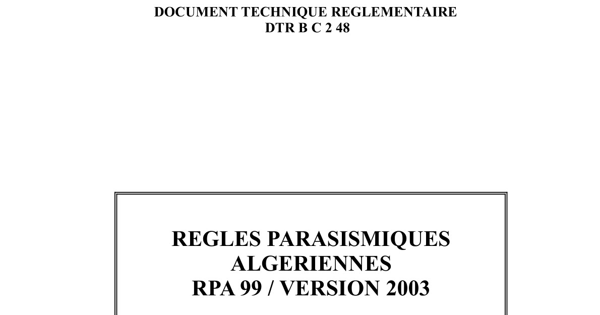 TÉLÉCHARGER LE REGLEMENT PARASISMIQUE ALGERIEN 99 VERSION 2003 99 REGLEMENT 2003 TÉLÉCHARGER LE ALGERIEN PARASISMIQUE VERSION