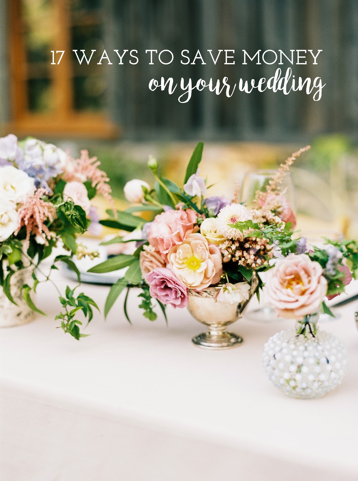 17 Ways To Save Money On Your Wedding Michaela Noelle Designs Choose Flowers That Are In Season Also A Florist Who Is Really Knowledgable These Things And Can Help You Save Money Doesn T Have