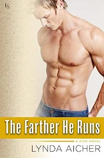 The Farther He Runs: A Kick Novel by Lynda Aicher
