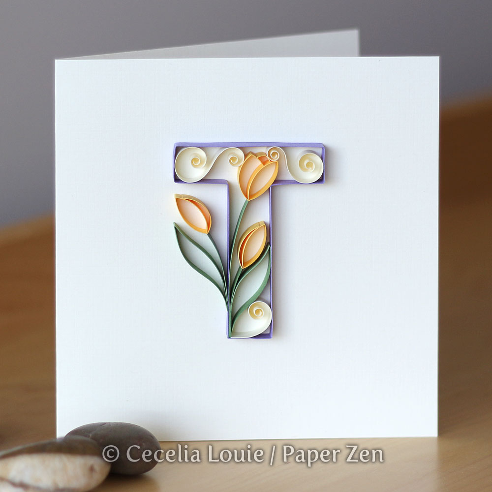 to Paper Zen Cecelia Louie Quilling Letter T and How to Make