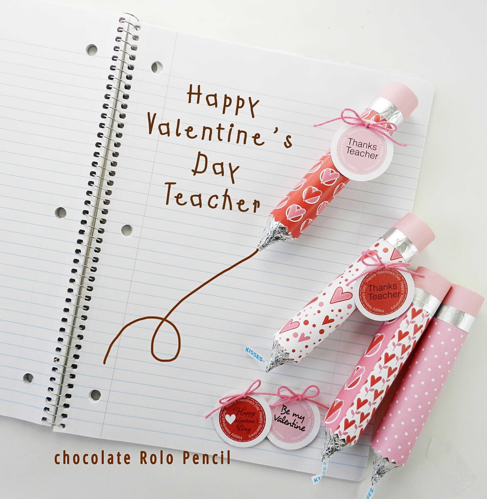 It's Written on the Wall: Valentine's Day Teacher Appreciation Chocolate  Pencil & Tags (Rolos & Hershey Kisses)
