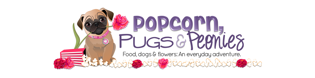 Popcorn, Pugs & Peonies