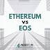 EOS chính là kẻ hủy diệt Ethereum trong tương lai?