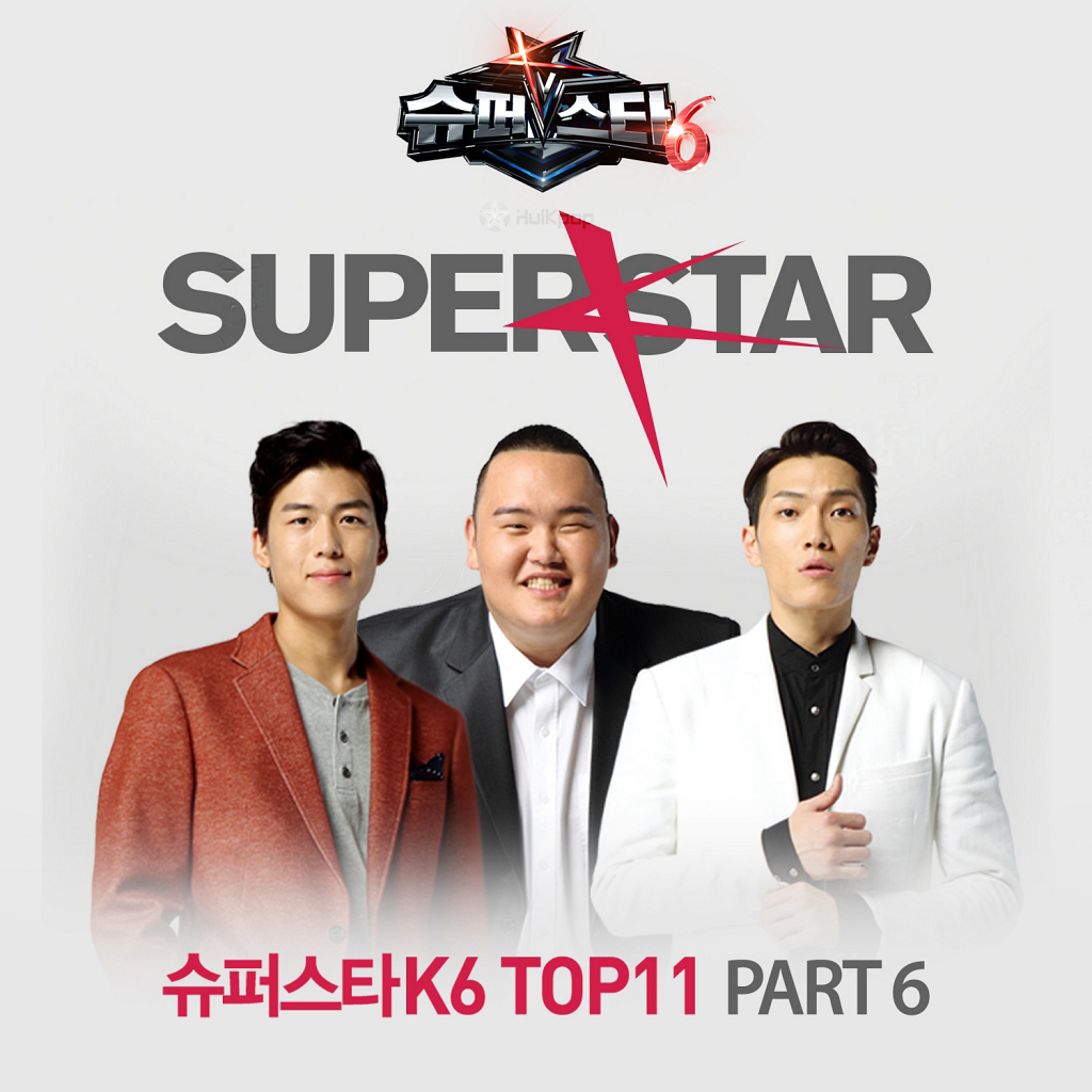 Various Artists – Superstar K6 TOP11 Part 6