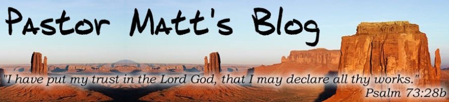 Pastor Matt's Blog
