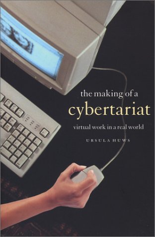 Ursula Huws Ursula Huws - The Making of A Cybertariat