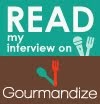 Gourmandize Interview