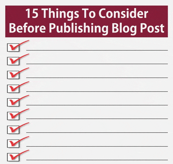 Things To Consider Before Publishing Blog Post Things To Consider Before Publishing Blog Post