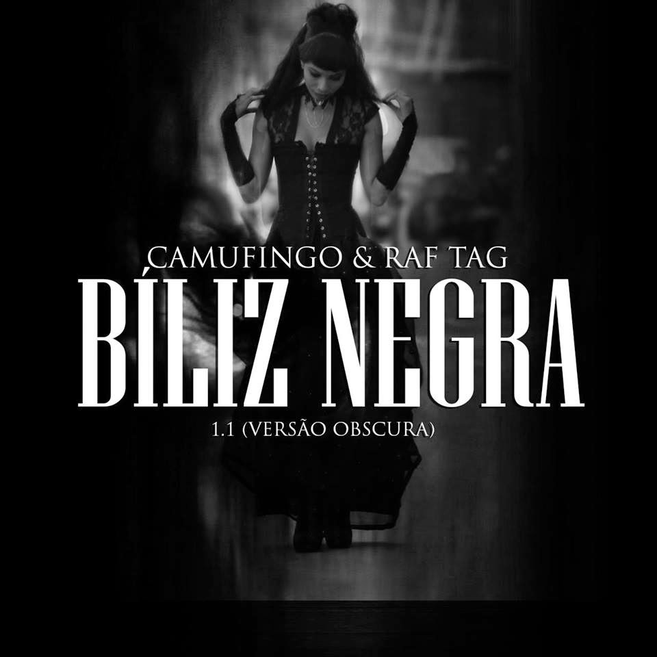 Camufingo & RAF TAG - Bíliz Negra 1.1 "Versão Obscura" (2014)