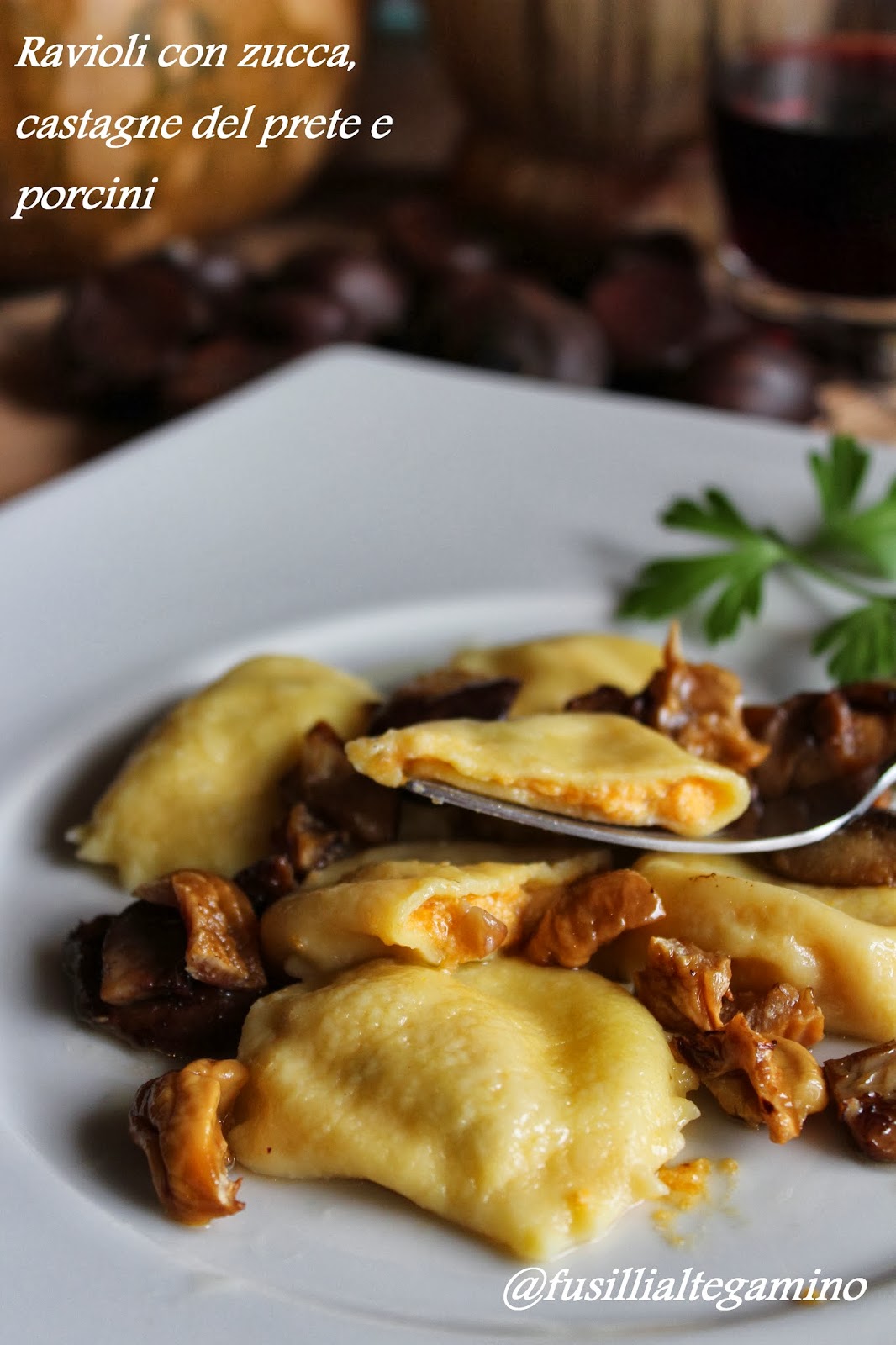 fusillialtegamino Ravioli con Zucca, Castagne del Prete e Porcini