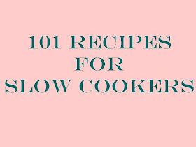 Pressure Cooking and Canning : 101 Slow Cooker Recipe Links