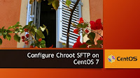 Configure Chroot SFTP on CentOS 7