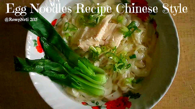 egg noodles recipe chinese-style at kusNeti kitchen 2015