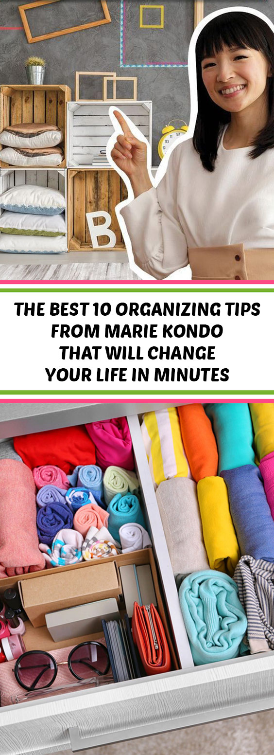 The Best 10 Organizing Tips from Marie Kondo That Will Change Your Life