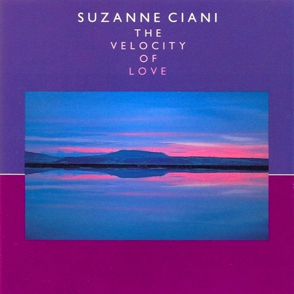 The Velocity Of Love Suzanne Ciani The Velocity Of Love (1986)