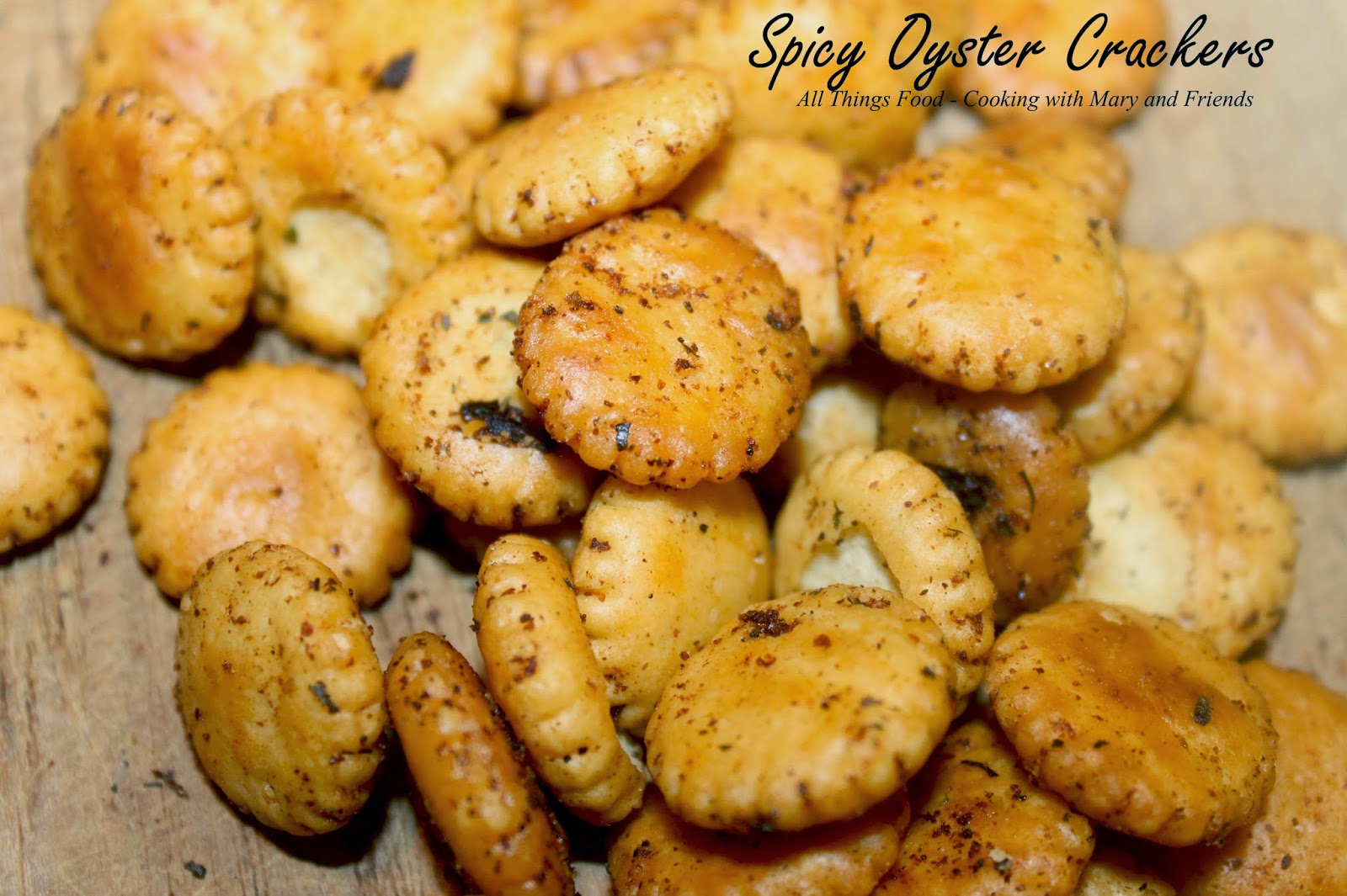 Cooking With Mary and Friends Spicy Oyster Crackers