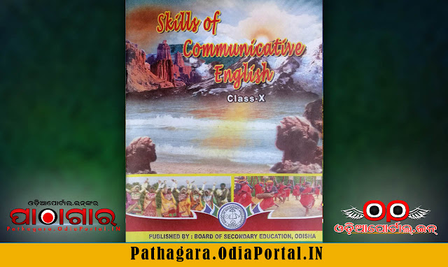 Skills of Communicative English (SLE) - Class-X School Text Book - Download Free e-Book (HQ PDF), Read online or Download Skills of Communicative English (SLE) Text Book of Class -10 (Matric), published and prepared by Board of Secondary Education, Odisha.  This book also prescribed for all Secondary High Schools in Odisha by BSE (Board of Secondary Education). 