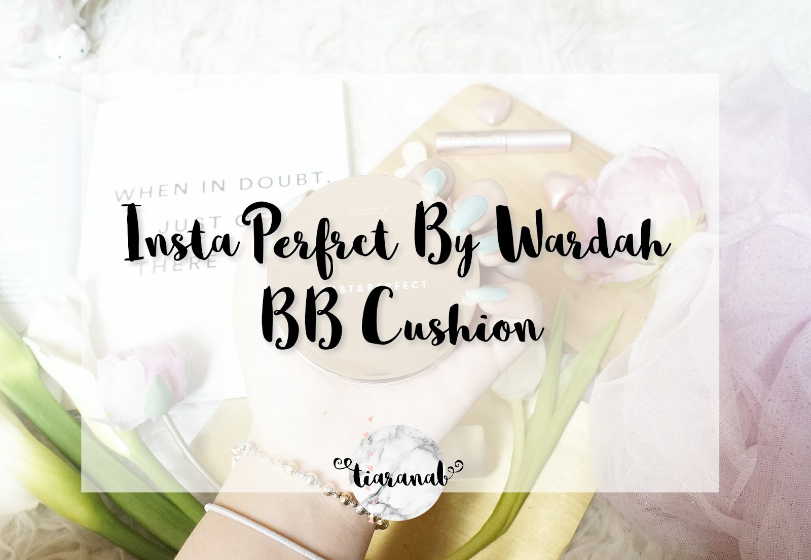 [Honest Review] BB Cushion Wardah - Wardah Instaperfect