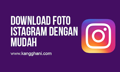 Cara Download Foto Instagram dari Android atau PC