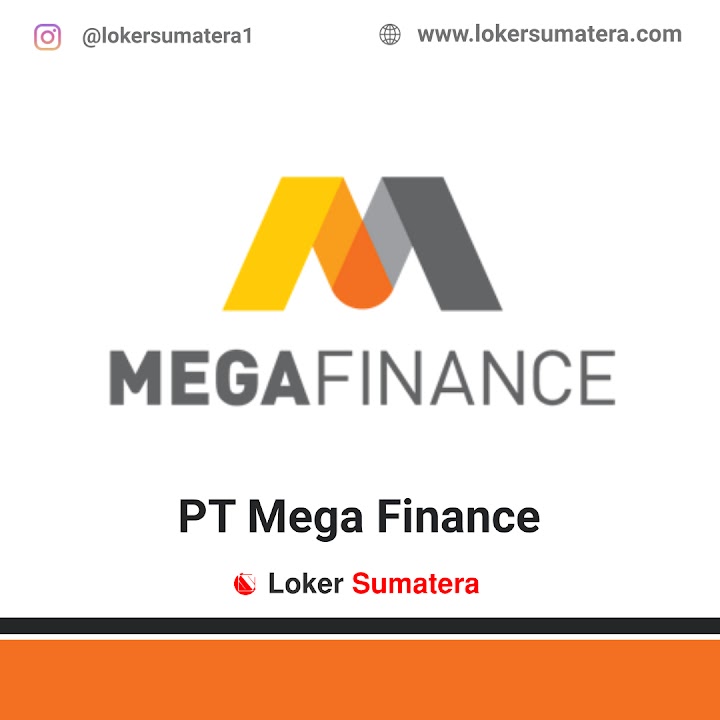 Loker Pekanbaru | Lowongan Kerja Pekanbaru, PT Mega Finance (MegaZip) sebagai Sales Force Loker Pekanbaru | Lowongan Kerja Pekanbaru, PT Mega Finance (MegaZip) sebagai Sales Force